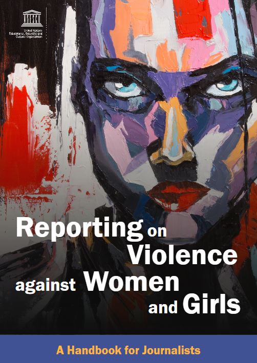 ▲유네스코가 지난해 발행한 ‘여성과 소녀 대상 폭력에 대한 보도하기 저널리스트를 위한 핸드북’.