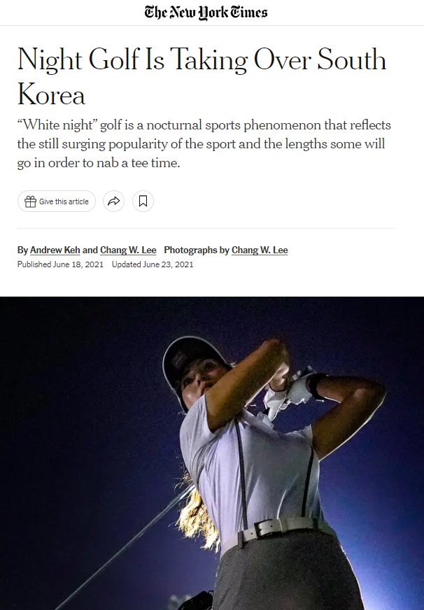 ▲뉴욕타임스 6월18일 “Night Golf Is Taking Over South Korea” 기사 화면 갈무리. 