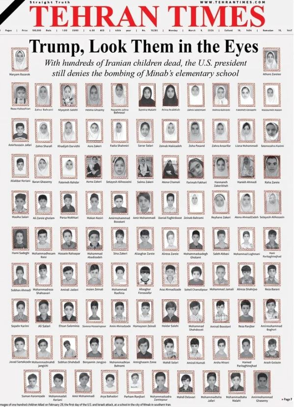 ▲9일(현지시각) 이란 테헤란타임스는 1면에 지난달 28일 미국의 공습으로 이란 남부 미나브의 학교 인근에서 숨진 어린이 100명의 얼굴 사진을 실었다. 헤드라인은 “”